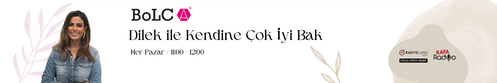 Dilek ile Kendine İyi Bak